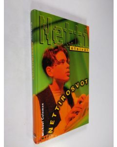 Kirjailijan Michael Coleman käytetty kirja Nettirosvot