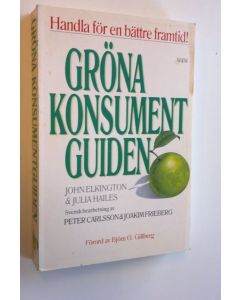Kirjailijan John Elkington käytetty kirja Gröna konsumentguiden