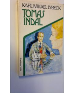 Kirjailijan Karl Mikael Lybeck käytetty kirja Tomas Indal
