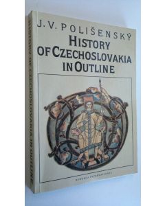 Kirjailijan J. V. Polisensky käytetty kirja History of Czechoslovakia in Outline