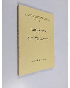 käytetty kirja Suku ja tieto, 2 - Sukututkimuspäivien esitelmiä 1981-1982