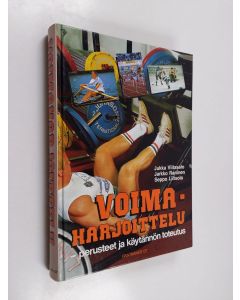 Kirjailijan Seppo Liitsola & Jukka Viitasalo ym. käytetty kirja Voimaharjoittelu : perusteet ja käytännön toteutus