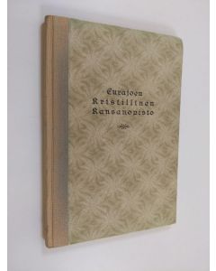 käytetty kirja Muistoja Eurajoen kristillisen kansanopiston työkaudelta