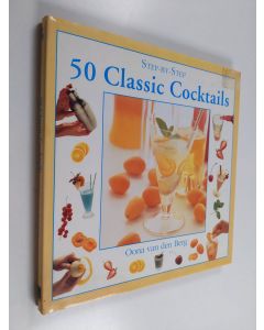 Kirjailijan Oona Van Den Berg käytetty kirja 50 Classic Cocktails