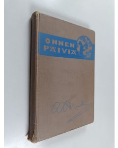 Kirjailijan Arthur S. Maxwell käytetty kirja Onnen päiviä