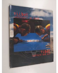 käytetty kirja 'Tiibet - kulttuuri ja taide' : näyttely Taideteollisuusmuseossa 16.4.1998-2.8.1998 = 'Tibet - culture and art' : an exhibition at the Museum of Art and Design, in Helsinki 16.4.1998-2.8.1998