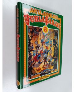 Kirjailijan Walt Disney & Carl Barks käytetty kirja Aku Ankan juhlasarjat 8