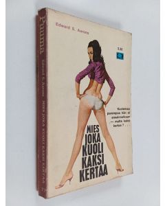 Kirjailijan Edward S. Aarons käytetty kirja Mies joka kuoli kaksi kertaa