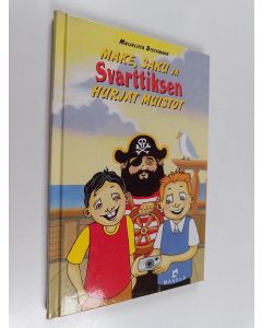 Kirjailijan Maijaliisa Dieckmann käytetty kirja Make, Saku ja Svarttiksen hurjat muistot