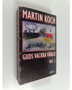 Kirjailijan Martin Kosh käytetty kirja Guds vackra värld I