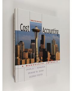 Kirjailijan Charles T. Horngren käytetty kirja Cost accounting : a managerial emphasis