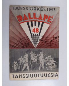 käytetty teos Tanssiorkesteri Dallapé : Valikoima lauluja tanssiuutuuksiin 48 vihko