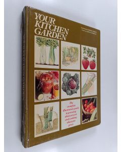 Kirjailijan George Seddon & Helena Radecka käytetty kirja Your Kitchen Garden
