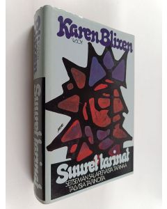 Kirjailijan Karen Blixen käytetty kirja Suuret tarinat : Seitsemän salaperäistä tarinaa ; Talvisia tarinoita