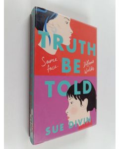 Kirjailijan Sue Divin käytetty kirja Truth be told