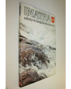 käytetty kirja Imatra : edistyvä karjalaiskaupunki