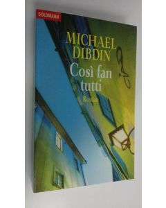 Kirjailijan Michael Dibdin käytetty kirja Cosi fan tutti : roman (UUDENVEROINEN)