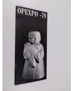 käytetty teos Opexpo 1979 : Kädellä ja sydämmellä = Med hand och hjärta = With heart and hands Riihisaari 8.7.-29.7.1979