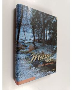 Kirjailijan Leevi Karsikas käytetty kirja Metsävietti : kala- ja metsästysjuttuja sekä huomioita luonnonruoasta