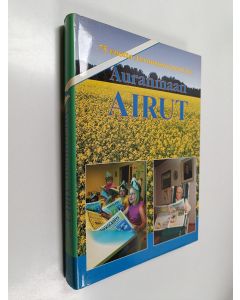 Kirjailijan Kari Nummila käytetty kirja Auranmaan Airut : Kunnallinen : Auranmaan viikkolehti 1926-2001