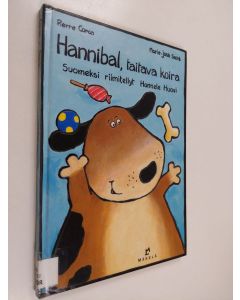 Kirjailijan Pierre Coran käytetty kirja Hannibal, taitava koira