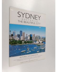 Kirjailijan Suzie Bartel & Thomas O'Flynn käytetty teos Sydney, Australia - The Beautiful City