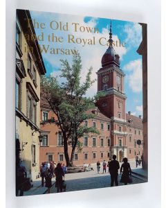Kirjailijan Bozena Wierzcicka käytetty kirja The old town and the Royal Castle in Warsaw