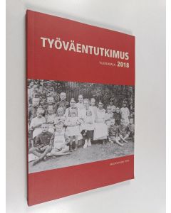 käytetty kirja Työväentutkimus : vuosikirja 2018