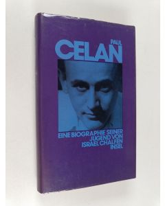 Kirjailijan Israel Chalfen käytetty kirja Paul Celan : eine Biographie seiner Jugend