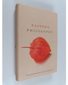 Kirjailijan Chakravarthi Ram-Prasad käytetty kirja Eastern Philosophy