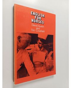 Kirjailijan David Austin käytetty kirja English for nurses