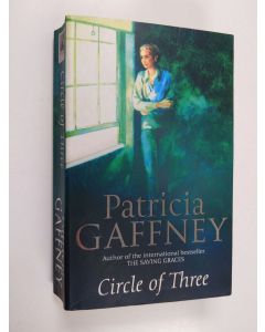 Kirjailijan Patricia Gaffney käytetty kirja Circle of three : a novel