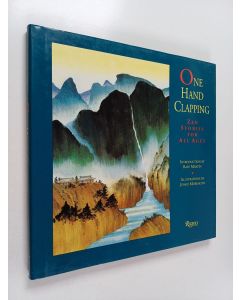 Kirjailijan Rafe Martin käytetty kirja One Hand Clapping : Zen Stories for All Ages