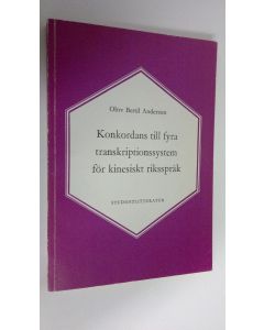 Kirjailijan Olov Bertil Anderson käytetty kirja Konkordans till fyra transkriptionssystem för kinesiskt riksspråk