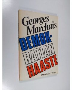 Kirjailijan Georges Marchais käytetty kirja Demokratian haaste