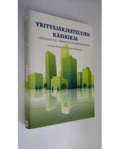 Kirjailijan Tuomas ym. Honkamäki käytetty kirja Yritysjärjestelyjen käsikirja : kirjanpito, verotus ja yhtiöoikeus