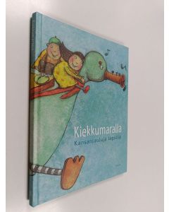 käytetty kirja Kiekkumaralla kansanlauluja lapsille (+CD)