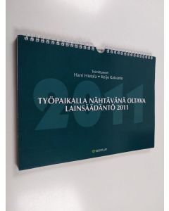 käytetty teos Työpaikalla nähtävänä oltava lainsäädäntö 2011