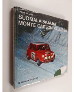 Kirjailijan Lasse Laakso käytetty kirja Suomalaisajajat Monte Carlon rallissa