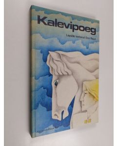 Kirjailijan Eno Raud käytetty kirja Kalevipoeg
