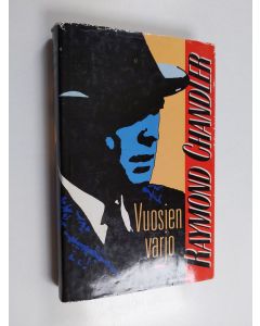 Kirjailijan Raymond Chandler käytetty kirja Vuosien varjo