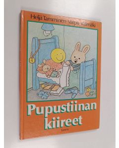 Kirjailijan Varpu Välimäki & Heljä Tamminen käytetty kirja Pupustiinan kiireet