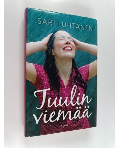 Kirjailijan Sari Luhtanen käytetty kirja Tuulin viemää