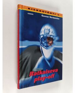 Kirjailijan Gunnar Nordström käytetty kirja Ratkaiseva play-off
