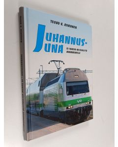 Kirjailijan Teuvo V. Riikonen käytetty kirja Juhannusjuna
