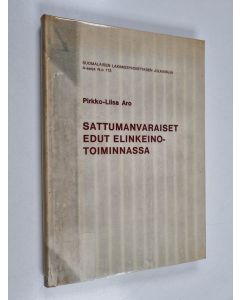 Kirjailijan Pirkko Aro käytetty kirja Sattumanvaraiset edut elinkeinotoiminnassa