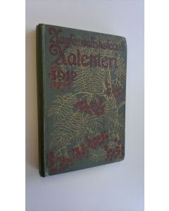 käytetty kirja Kansanwalistusseuran kalenteri 1912
