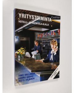 Kirjailijan Timo Hallamaa käytetty kirja Yritystoiminta hotelli- ja ravintola-alalla