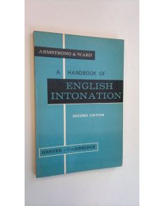 Kirjailijan Charlotte Armstrong & Brian Ward käytetty kirja A handbook of English intonation