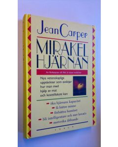 Kirjailijan Jean Carper käytetty kirja Mirakel hjärnan